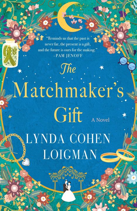 Lynda Cohen Loigman: The Matchmaker's Gift, Buch