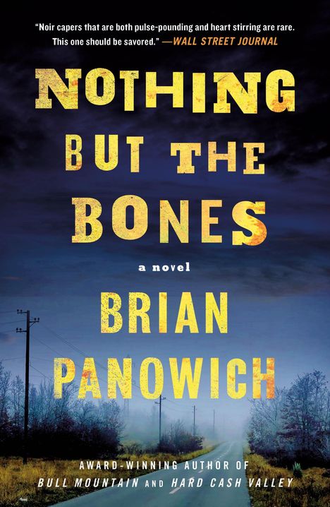 Brian Panowich: Nothing But the Bones, Buch