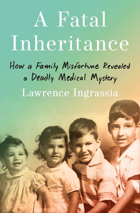 Lawrence Ingrassia: A Fatal Inheritance, Buch