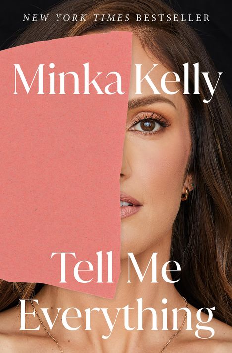Minka Kelly: Tell Me Everything, Buch