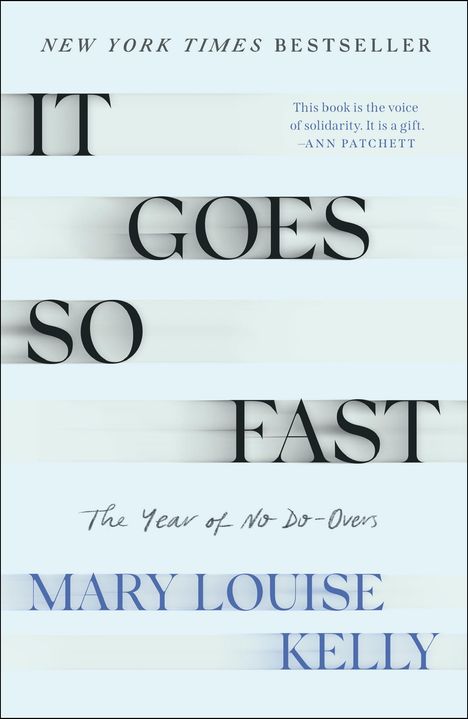 Mary Louise Kelly: It Goes So Fast, Buch