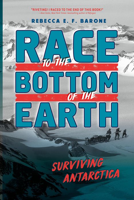 Rebecca E F Barone: Race to the Bottom of the Earth, Buch