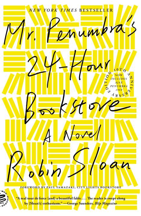 Robin Sloan: Mr. Penumbra's 24-Hour Bookstore (10th Anniversary Edition), Buch