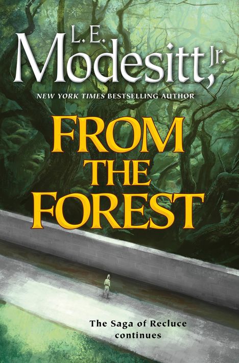 L. E. Modesitt Jr.: From the Forest, Buch