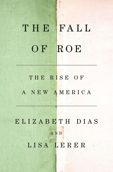 Elizabeth Dias: The Fall of Roe, Buch
