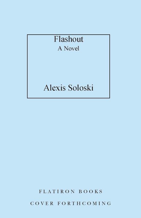 Alexis Soloski: Flashout, Buch