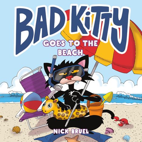 Nick Bruel: Bad Kitty Goes to the Beach, Buch