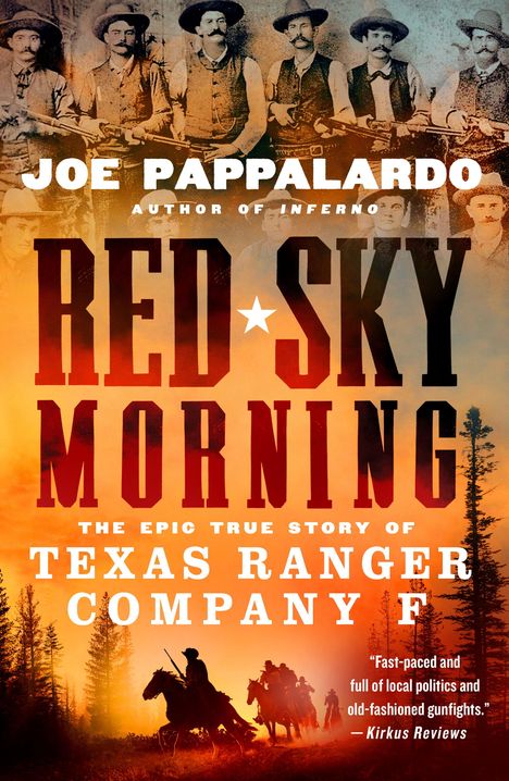 Joe Pappalardo: Red Sky Morning: The Epic True Story of Texas Ranger Company F, Buch