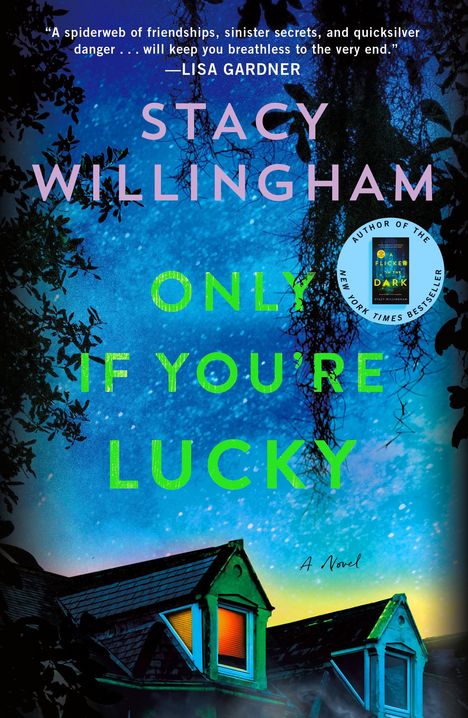 Stacy Willingham: Only If You're Lucky, Buch