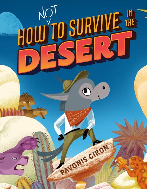 Text: "NOT HOW TO SURVIVE IN THE DESERT" und "PAVONIS GIRON". Illustration eines Esels in einer Wüstenlandschaft.