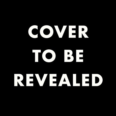 Text in Großbuchstaben: "COVER TO BE REVEALED". Weißer Text auf schwarzem Hintergrund.