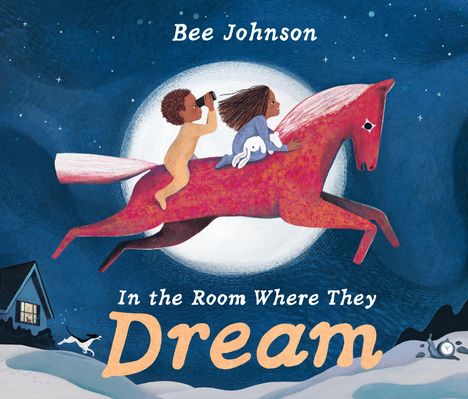 Texte: "Bee Johnson", "In the Room Where They Dream".  
Illustration: Zwei Kinder reiten auf einem Pferd vor Mond.