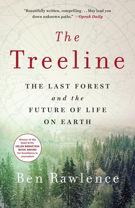 Ben Rawlence: The Treeline: The Last Forest and the Future of Life on Earth, Buch