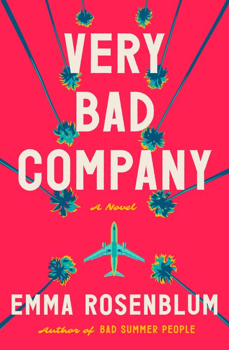 Emma Rosenblum: Very Bad Company, Buch