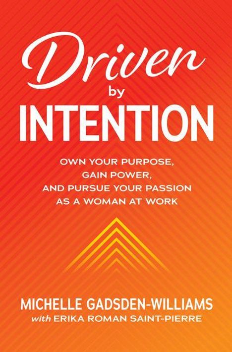Michelle Gadsden-Williams: Driven by Intention, Buch