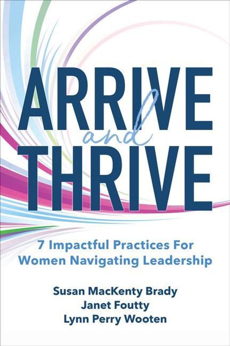 Susan Mackenty Brady: Arrive and Thrive, Buch