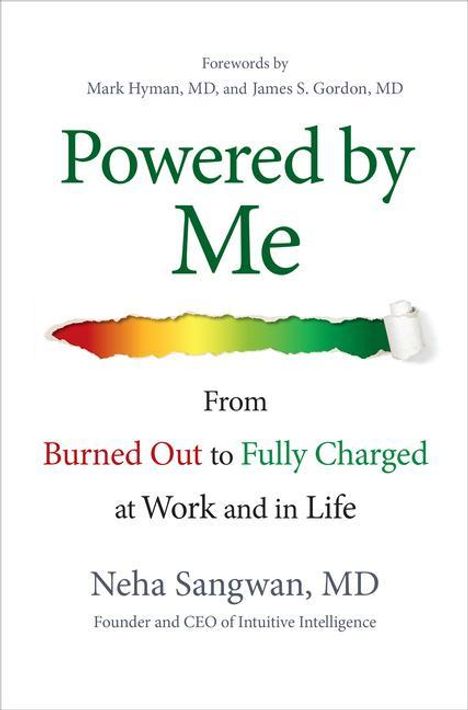 Neha Sangwan: Powered by Me: From Burned Out to Fully Charged at Work and in Life, Buch