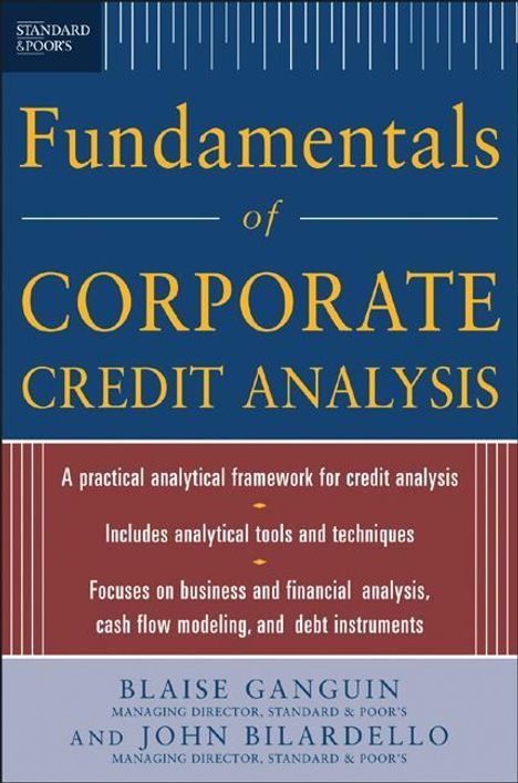 Blaise Ganguin: Standard &amp; Poor's Fundamentals of Corporate Credit Analysis (PB), Buch