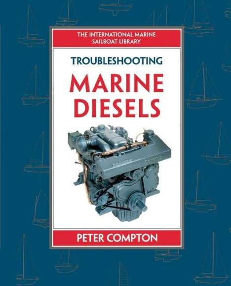 Peter Compton: Troubleshooting Marine Diesels (Pb), Buch