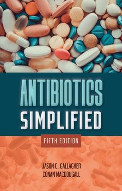 Jason C Gallagher: Antibiotics Simplified, Buch