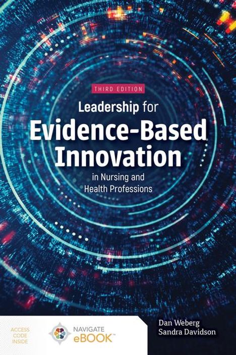 Daniel Weberg: Leadership for Evidence-Based Innovation in Nursing and Health Professions, Buch