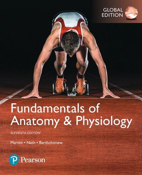 Frederic Martini: Fundamentals of Anatomy &amp; Physiology, Global Edition, Buch