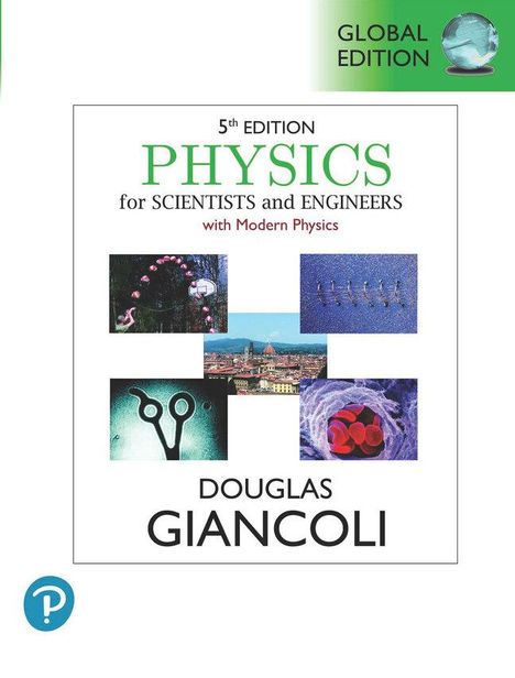 Douglas Giancoli: Physics for Scientists &amp; Engineers with Modern Physics, Volume 1 (Chapters 1-20), Global Edition, Buch