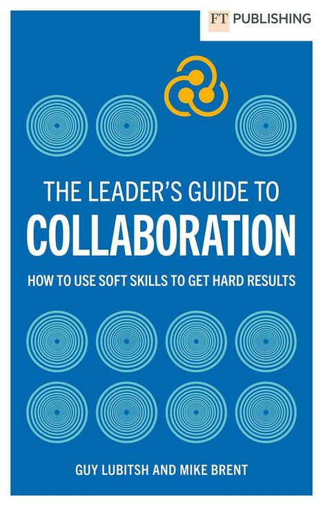 Guy Lubitsh: The Leader's Guide to Collaboration, Buch