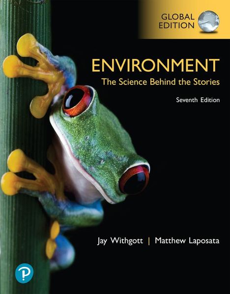 Jay Withgott: Environment: The Science Behind the Stories, Global Edition, Buch