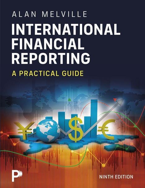 Alan Melville: International Financial Reporting: A Practical Guide, Buch
