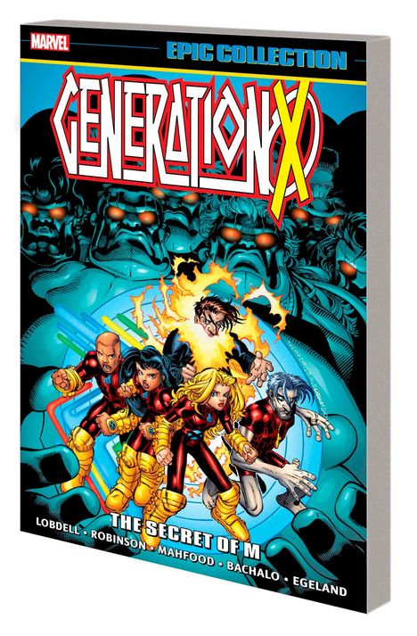 Scott Lobdell: Generation X Epic Collection: The Secret of M, Buch