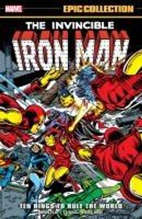 Bill Mantlo: Iron Man Epic Collection: Ten Rings to Rule the World, Buch