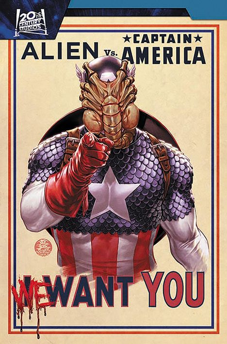 "Alien vs. Captain America", "WE WANT YOU". Eine Figur mit Captain Americas Anzug und einem fremdartigen Gesicht zeigt auf den Betrachter.
