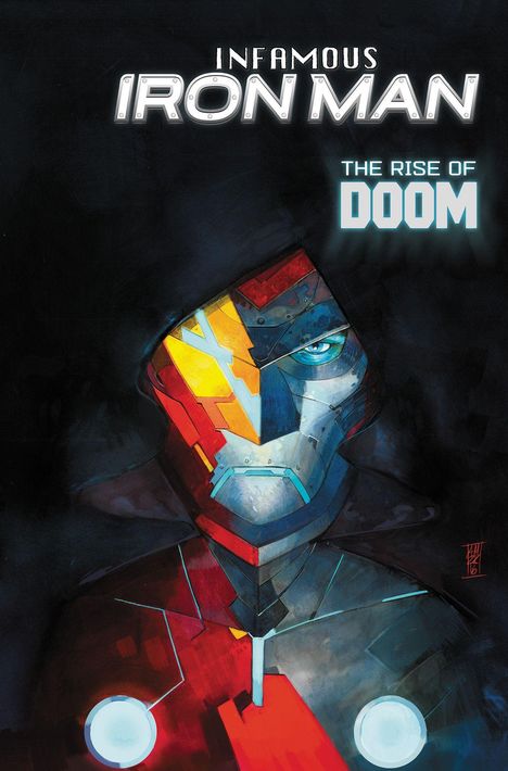 Text: "Infamous Iron Man - The Rise of Doom". Illustration von einer Figur mit teils bunter, metallischer Maske.