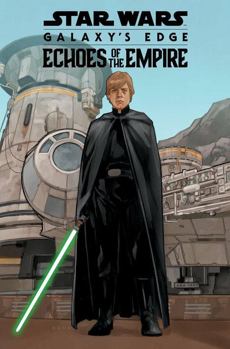 „STAR WARS GALAXY’S EDGE ECHOES OF THE EMPIRE“. Ein Mann mit schwarzem Umhang und grünem Lichtschwert vor Raumschiff.