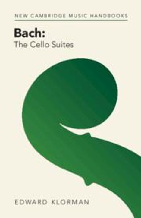 Edward Klorman: Bach: The Cello Suites, Buch