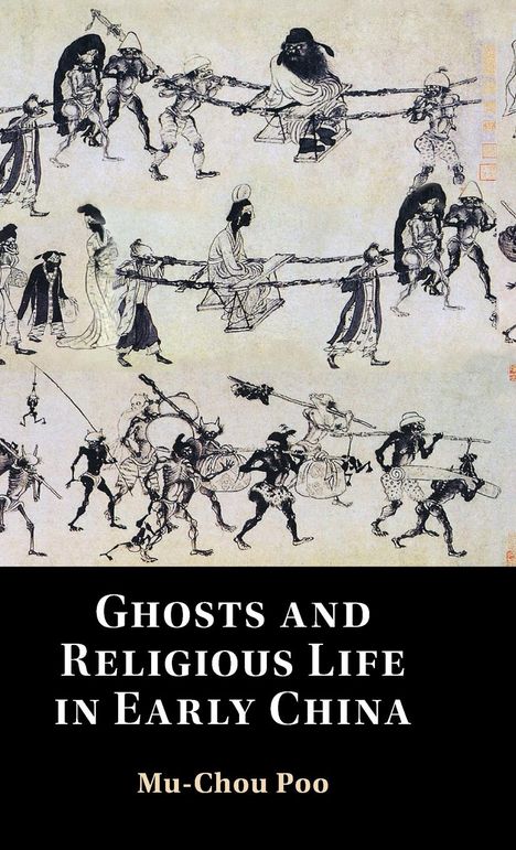 Mu-Chou Poo: Ghosts and Religious Life in Early China, Buch