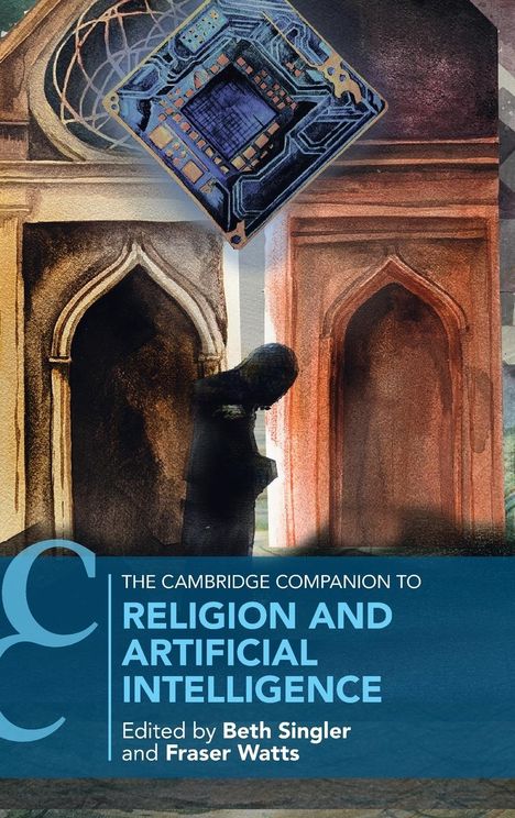 The Cambridge Companion to Religion and Artificial Intelligence, Buch