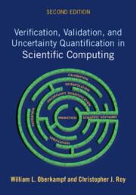 William L Oberkampf: Verification, Validation, and Uncertainty Quantification in Scientific Computing, Buch