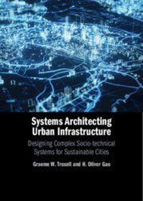 „Systems Architecting Urban Infrastructure“: Design von komplexen Systemen für nachhaltige Städte von Troxell & Gao. Abstrakte Stadtansicht.