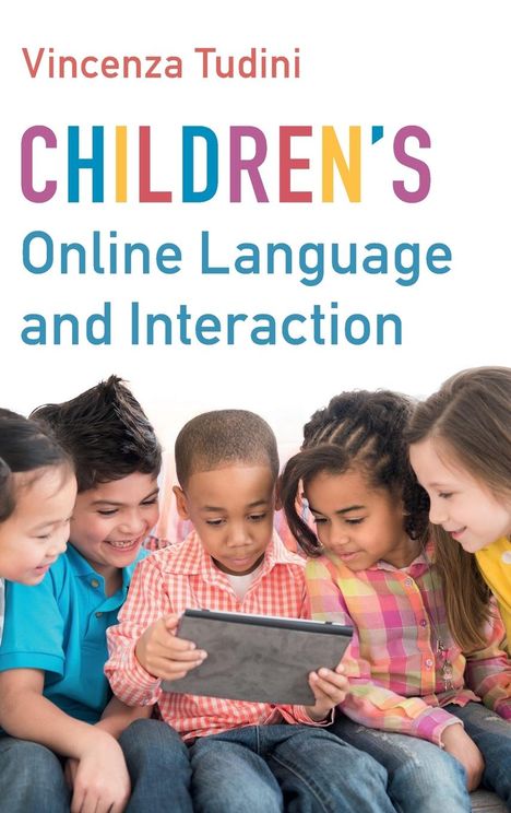 Vincenza Tudini: Children's Online Language and Interaction, Buch