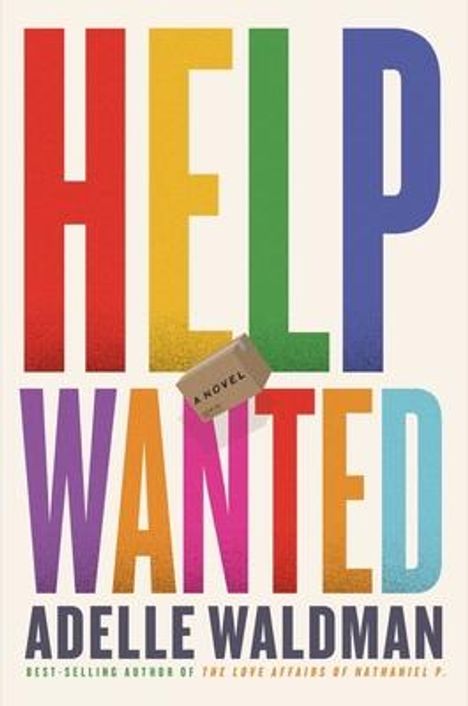 Adelle Waldman: Help Wanted, Buch