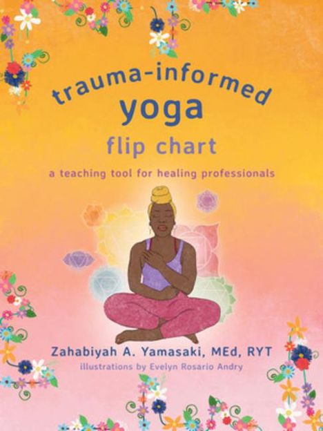 Zahabiyah A Yamasaki: Trauma-Informed Yoga Flip Chart, Buch