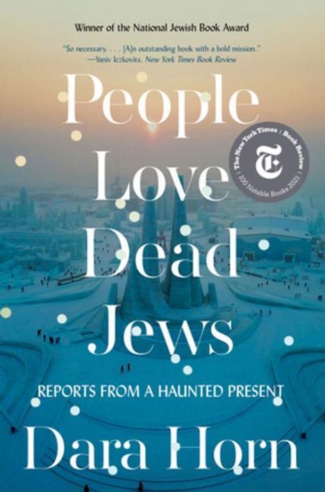 Dara Horn: People Love Dead Jews, Buch