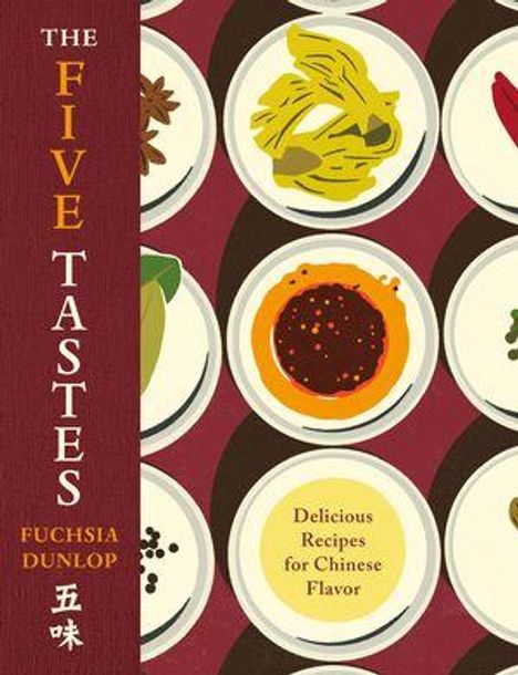 Text: "The Five Tastes", "Fuchsia Dunlop", "Delicious Recipes for Chinese Flavor". Teller mit Zutaten-Illustrationen.