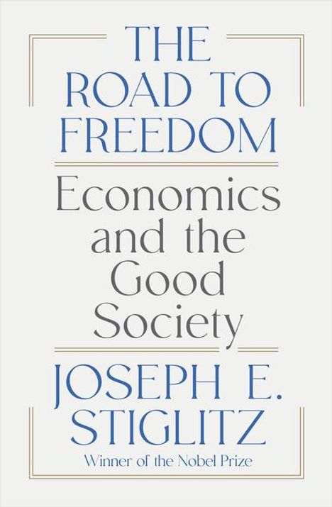 Joseph E. Stiglitz: The Road to Freedom, Buch