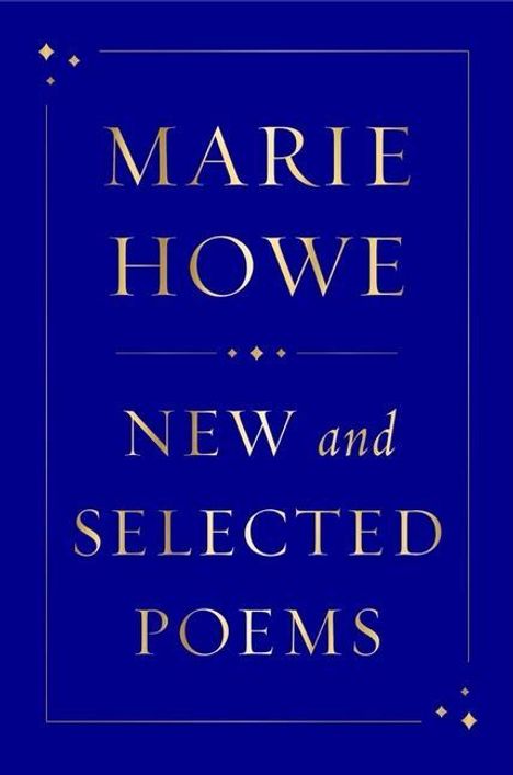 Marie Howe: New and Selected Poems, Buch