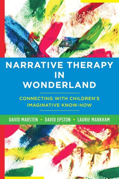 David Epston: Narrative Therapy in Wonderland, Buch