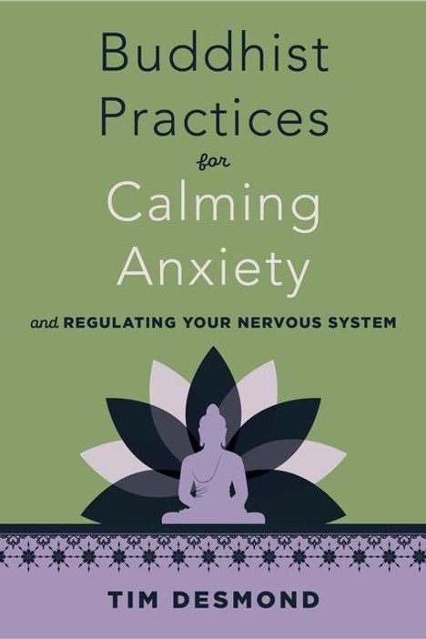 Buddhist Practices for Calming Anxiety and Regulating Your Nervous System. Tim Desmond. Illustration eines sitzenden Buddhas.
