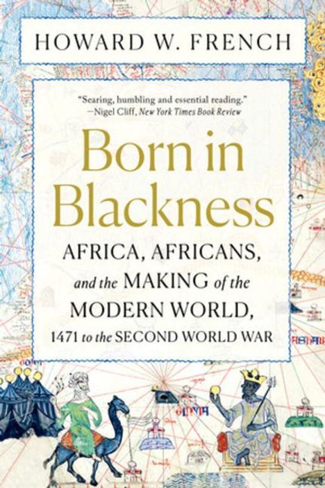 Howard W. French: Born in Blackness, Buch